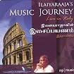 Ilaiyaraaja's Music Journey: Live in Italy