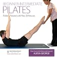 Beginner - Intermediate Pilates: Pilates Matwork with Flow - 23 Exercises by Aliesa George