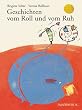 Geschichten vom Roll und vom Ruh