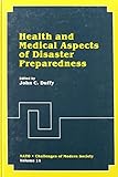 Health and medical aspects of disaster preparedness