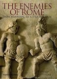 Buy : The Enemies of Rome: From Hannibal to Attila the Hun