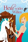 Hexe wider Willen - Annette Blair