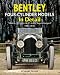 Bentley 3 Litre and 4 1/2 Litre in Detail