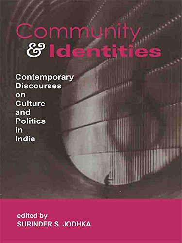 Community and Identities: Contemporary Discourses on Culture and Politics in India