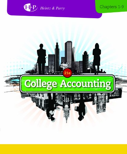 College Accounting, Chapters 1-9 (New in Accounting from Heintz and Parry)