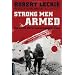 Strong Men Armed: The United States Marines Against Japan