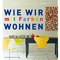 Wie wir mit Farben wohnen