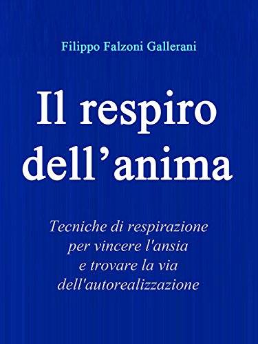 Il Respiro dell'Anima (Italian Edition)