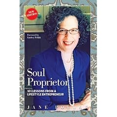 Soul Proprietor: 101 Lessons from a Lifestyle Entrepreneur