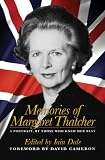 Memories of Margaret Thatcher : a portrait, by those who knew her best