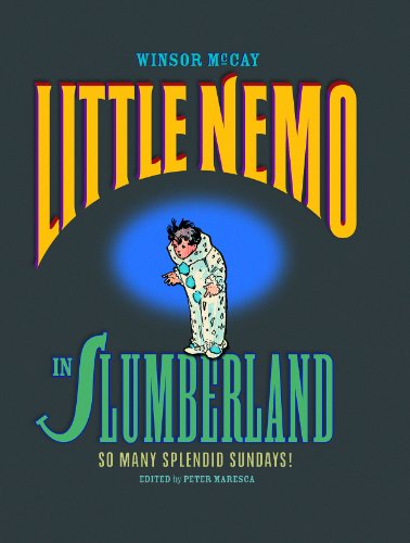 Little Nemo in Slumberland: So Many Splended Sundays!