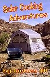 Solar Cooking Adventures