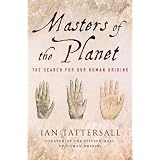 Masters of the Planet: The Search for Our Human Origins (MacSci)