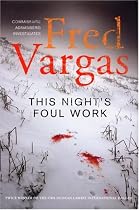 This Night's Foul Work
