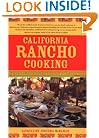 California Rancho Cooking: Mexican and Californian Recipes
