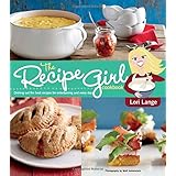 the recipe girl cookbook dishing out the best recipes for entertaining and every day