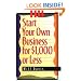 Start Your Own Business for $1,000 or Less