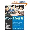 Now I Get It: Strategies for Building Confident and Competent Mathematicians, K-6
