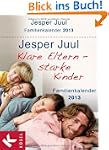 Klare Eltern - starke Kinder: Familie...