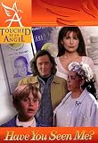 Touched By An Angel Fiction Series: Have You Seen Me?: Have You Seen Me? (Touched By An Angel Series, No 2)