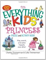 The Everything Kids' Princess Puzzle And Activity Book: Play, Search, And Solve Happily Ever After!