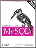 Managing and Using MySQL (2nd Edition)