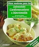 Image of Dieta moderna para las enfermedades cardiovasculares e hipertensión: Recetas deliciosas con variaciones prácticas para toda la familia y con una  guía dietética.