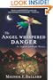The Angel Whispered Danger: An Augusta Goodnight Mystery