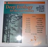 Deep Ecology for the 21st Century (Unabridged Audio Edition/New Dimensions Radio Presentation)