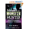 Memoirs of a Monster Hunter: A Five-Year Journey in Search of the Unknown