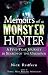 Memoirs of a Monster Hunter: A Five-Year Journey in Search of the Unknown