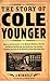 The Story of Cole Younger (Borealis Books)