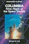 Columbia: First Flight of the Space Shuttle (Countdown to Space)