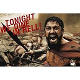 (24x36) 300 Movie (Tonight We Dine in Hell!) Poster Print