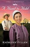 A Hand to Hold (A Hearts of Middlefield Novel # 3): Hearts of Middlefield Series, Book 3