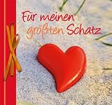 F&uuml;r meinen gr&ouml;&szlig;ten Schatz