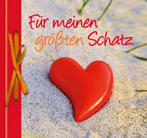 Groh Verlag F&uuml;r meinen gr&ouml;&szlig;ten Schatz