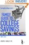 Savingforcollege.Com's Family Guide To College Savings: Edition 2009-2010