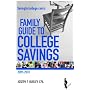 Savingforcollege.Com's Family Guide To College Savings: Edition 2009-2010