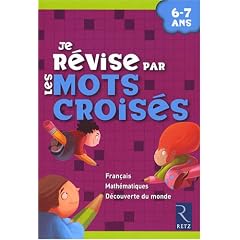 Je r�vise par les mots crois�s : 6-7 Ans