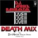 Death Mix Live!!!