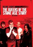 No One Knows: The Queens of the Stone Age Story: The Unnofficial Story