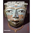 Ancient Mexico and Central America: The Archaeology and Culture History of Mesoamerica by  Susan ToEvans