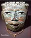 Ancient
Mexico
and
Central
America:
Archaeology
and
Culture
History