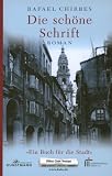 Die Sch�ne Schrift - Rafael Chirbes