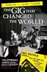 I Swear I Was There: The Gig That Cha...