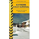 extreme cold prepare for  survive winter storms urban survival series