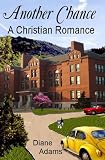 Another Chance A Christian Romance