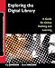 Exploring the Digital Library: A Guide for Online Teaching and Learning (Jossey-Bass Guides to Online Teaching and Learning)