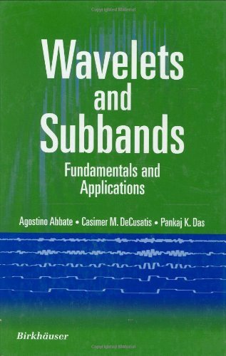 Wavelets and Subbands: Fundamentals and Applications (Applied and Numerical Harmonic Analysis)